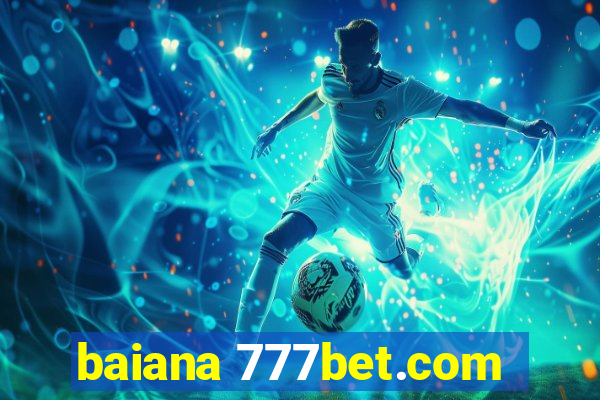 baiana 777bet.com